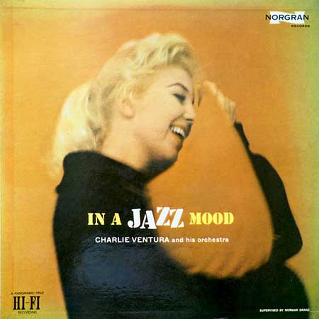 レコード買取専門店「TU-Field」では、チャーリーヴェンチュラ（Charlie Ventura And His Orchestra）『イン・ア・ジャズ・ムード（In A Jazz Mood）』のレコードを高価買取しております