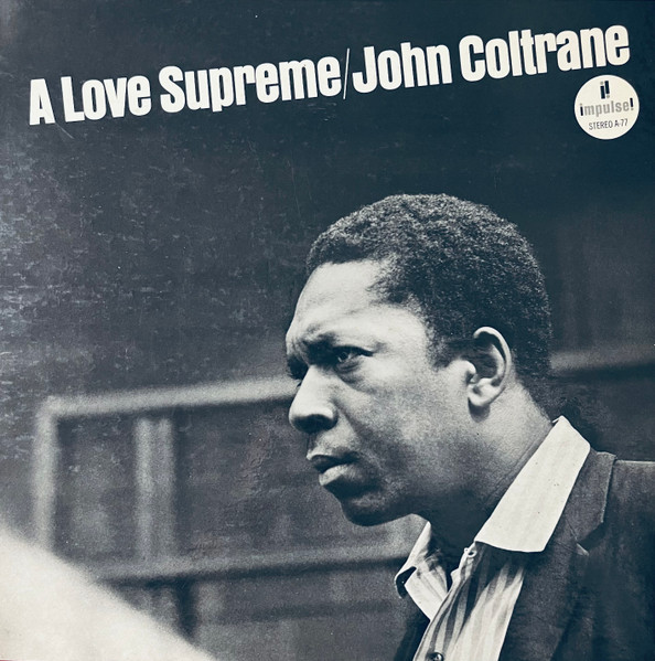 スピリチュアル・ジャズの聖典『A Love Supreme』