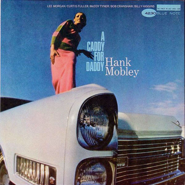 A Caddy For Daddy / BLP4230 ハンク・モブレー レコード 買取