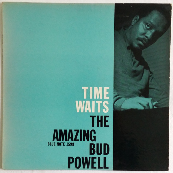 Time Waits – The Amazing Bud Powell, Vol. 4 (BLP-1598) バド・パウエル レコード 買取