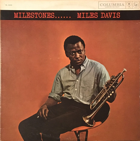 MILES DAVIS / Milestones / CL-1193（USモノ・6-eyeオリジナル） コロムビア コロンビア Columbia レコード 買取