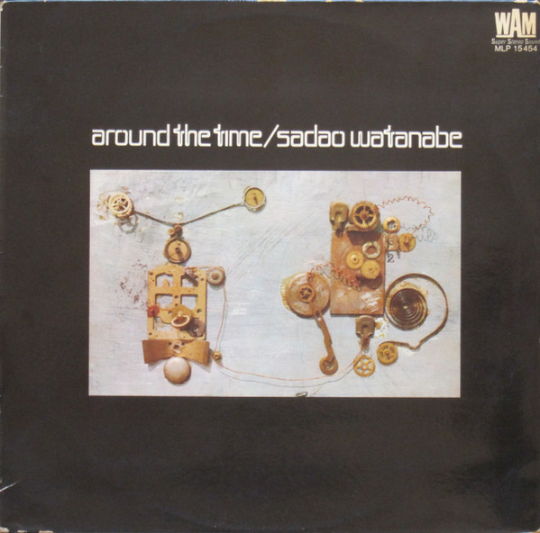 Around The Time 渡辺貞夫 レコード 買取